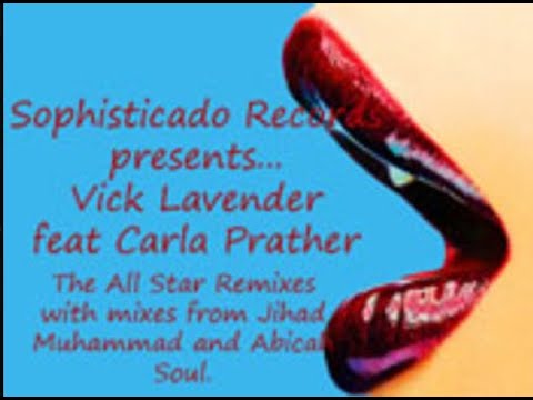 Vick Lavender, feat. Carla Prather, First Kiss, Abicah Soul Master Mix