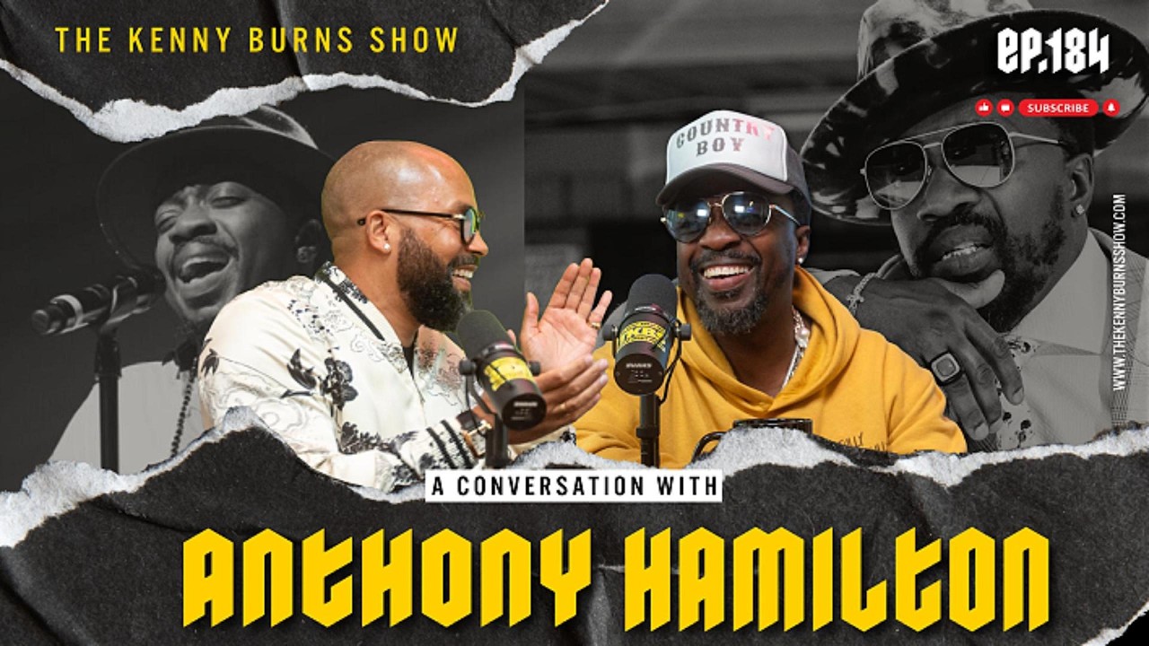 The Kenny Burns Show | Ep. 184: A Conversation with Anthony Hamilton