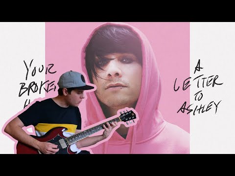 Your Broken Hero - A Letter To Ashley (Guitar Cover)