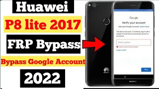 Huawei P8 Lite 2017 FRP Bypass | Bypass Google Account Without PC | Remove Google Lock | 2022