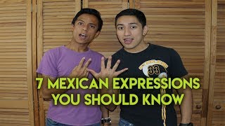 7 Mexican Expressions