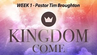 Kingdom Come Week 1