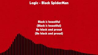 Logic - Black SpiderMan [LYRICS]