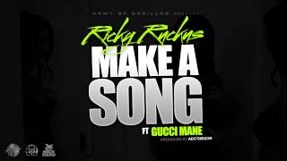 Ricky Ruckus - Make A Song ft. Gucci Mane