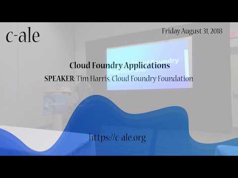 C-ALE: Cloud Foundry Applications - Tim Harris