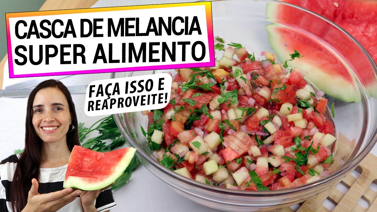 CASCA DE MELANCIA É UM SUPER ALIMENTO! NÃO JOGUE FORA! VAI TE SURPREENDER ESTA RECEITA COM ELA!