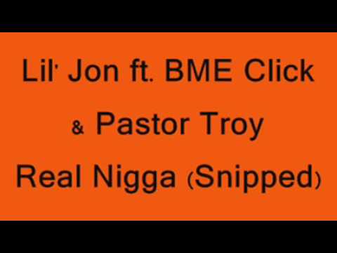 Lil' Jon ft.  Pastor Troy - Real Nigga (Throw It Up Pt 2) [Snipped]