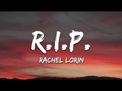 Rachel Lorin - R.I.P. (Lyrics) [7clouds Release]