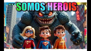 Música infantil - Somos Heróis