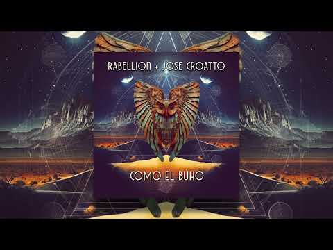 Rabellion, Jose Croatto - Como el Búho