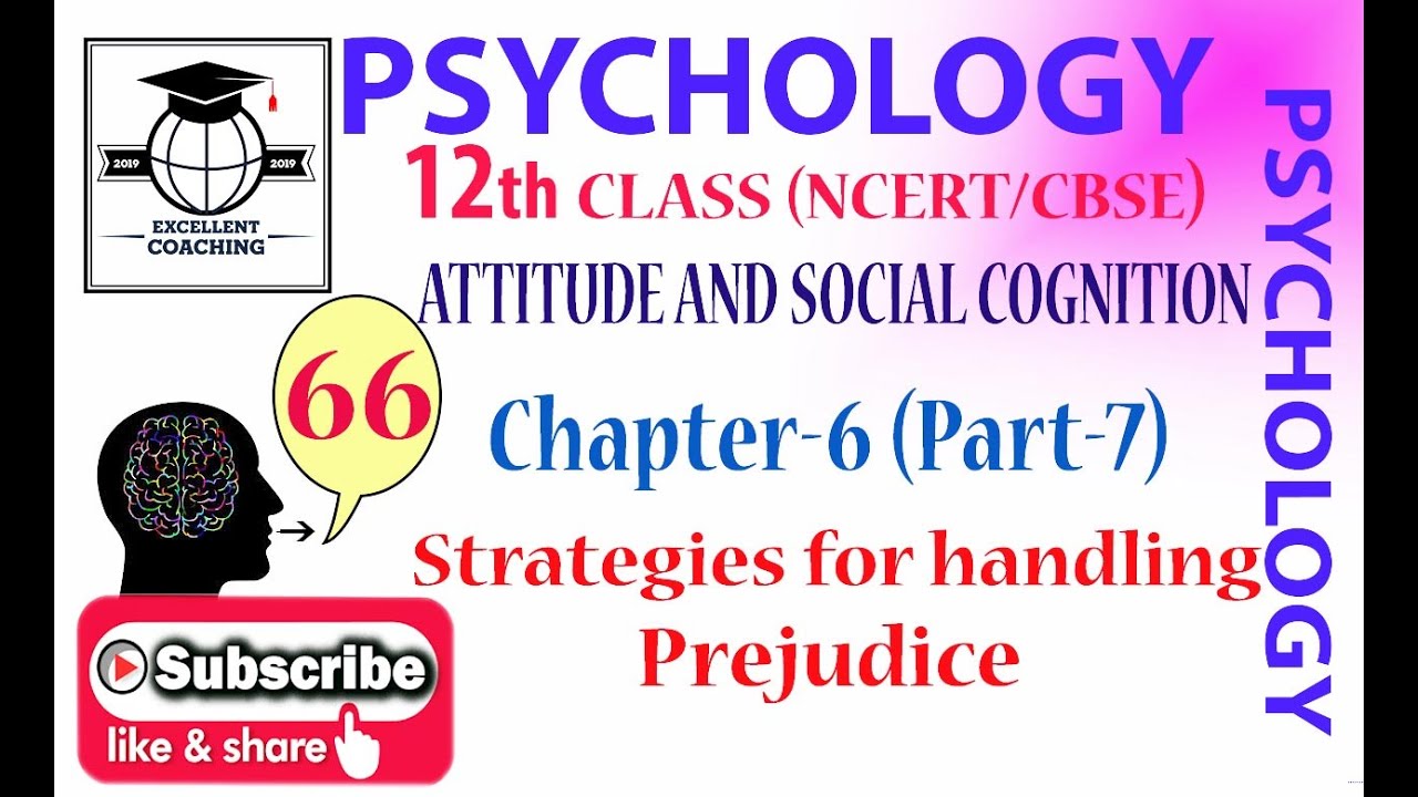 #Psychology|#12th|#Attitude and Social Cognition|#Strategies for handling Prejudice|#Chap 6|#Part 7