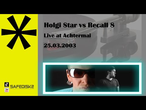 Holgi Star vs Recall 8 - Liveset @ Achtermai 2003 [HQ] [4K]