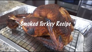 Smoked Turkey Recipe | Whole Smoked Turkey | Turkey Brine Recipes