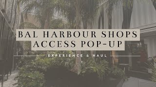 Bal Harbour Pop-Up | SHOPPING EXPERIENCE & HAUL