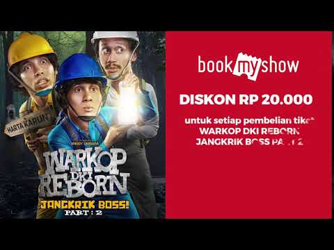 DISKON Rp 20.000 Nonton Warkop DKI Reborn Jangkrik Boss Part 2 - BookMyShow Indonesia