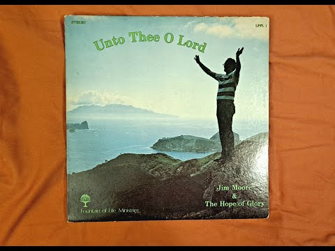 Praise Ye The Lord by Jim Moore & The Hope Of Glory