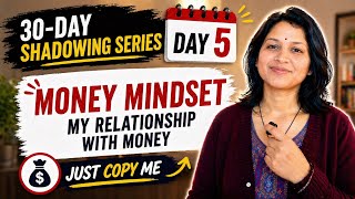 Day5| 30-day Shadowing Series| Her relationship with money💵