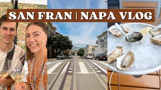 San Francisco & Napa Valley Vlog | Wine tour, site seeing, thrifting, places to eat