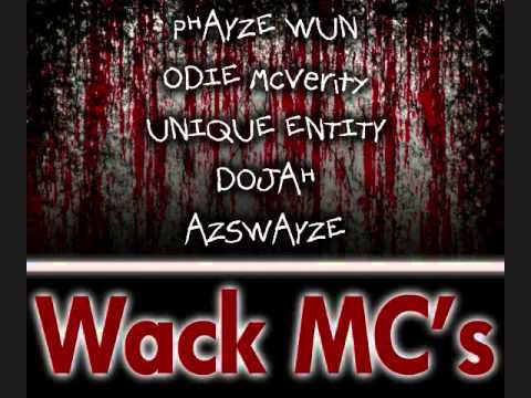 Phayze Wun - Wack MC's (Feat. Odie McVerity, Unique Entity, Dojah & AZSWAYZE)