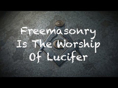 Freemasonry Is The Worship Of Lucifer