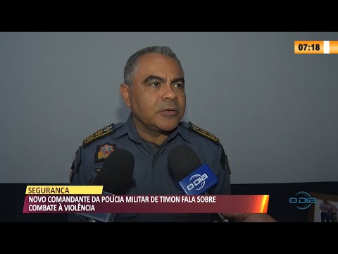 Novo comandante da Polícia Militar de Timon fala sobre combate à violência 08 11 2021
