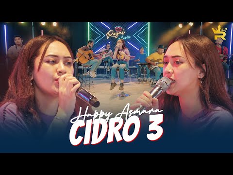 HAPPY ASMARA - CIDRO 3 ( Official Live Music ) | Ora Perpisahan Seng Dadi Getun Ning Ati