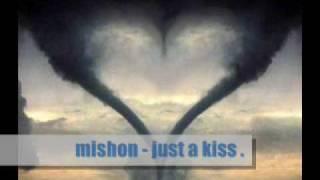 mishon   just a kiss  
