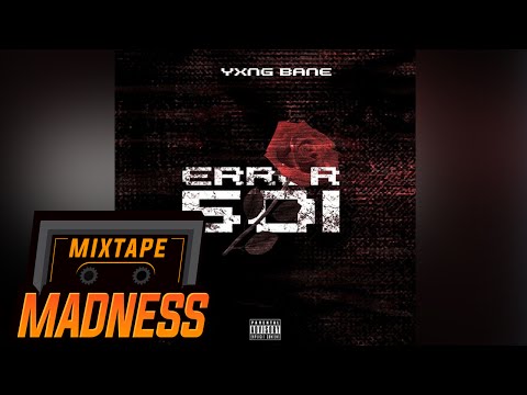 Yxng Bane - Error:501 | Mixtape Madness