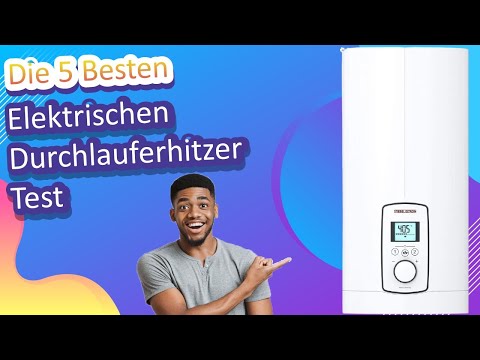 Die 5 Besten Elektrischen Durchlauferhitzer Test