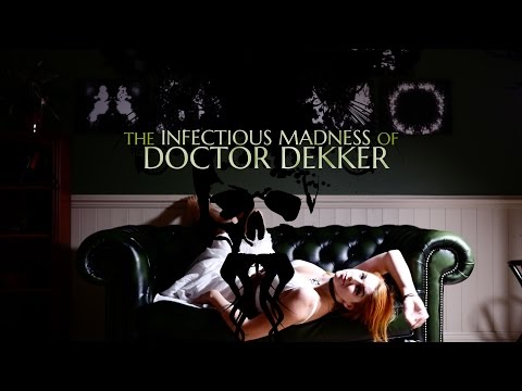 The Infectious Madness of Doctor Dekker Trailer thumbnail