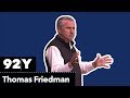 An Evening with Thomas Friedman: Thank You for Being Late