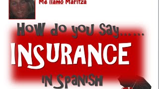 How Do You Say Insurance In Spanish