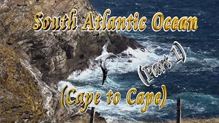 🚢 South Atlantic Ocean Crossing (Cape to Cape): Part 1/3 🐳
