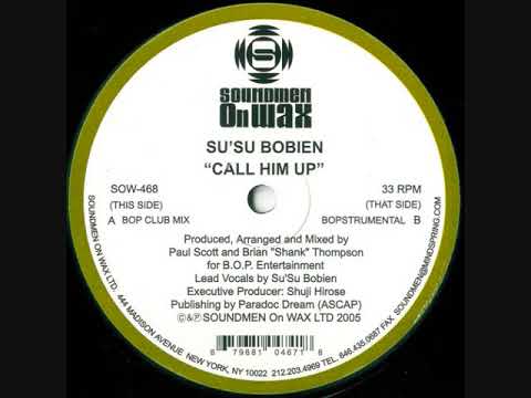 Su'Su Bobien - Call Him Up (Bop Club Mix)