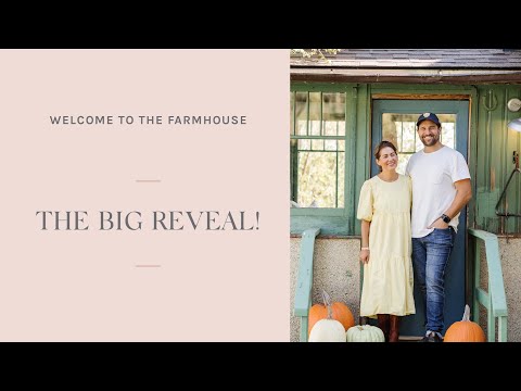 Welcome to The Farmhouse: The BIG Reveal!