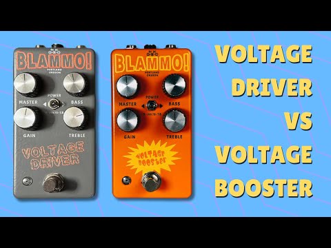 Blammo! Voltage Driver VS Voltage Booster