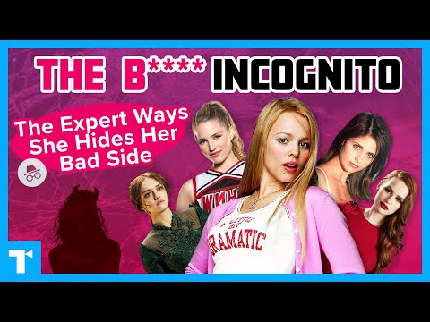 The B**** Incognito Trope: Mean Girls Who Fake Nice