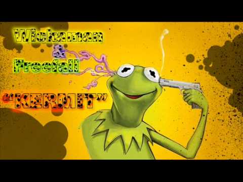 Wickaman & DJ Freefall - Kermit