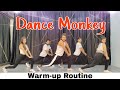 Dance Monkey 🐒 | Warm-up Routine | Akshay Jain Choreography