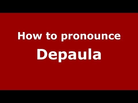 How to pronounce Depaula