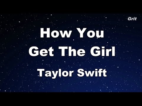 How You Get The Girl - Taylor Swift Karaoke【No Guide Melody】
