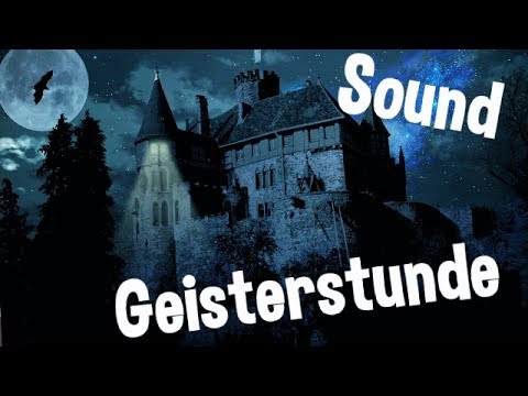 Sound: Geisterstunde (Geisterhaus / Geisterwald)