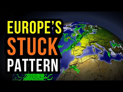 Europe's Weather Pattern gets Stuck...