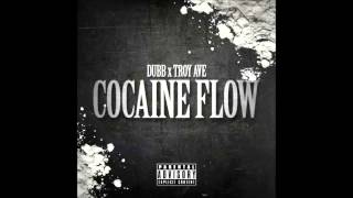Dubb - Cocaine Flow (feat. Troy Ave) (HD)