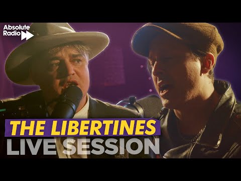 The Libertines - Live Session: Absolute Radio
