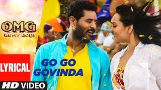 Go Go Govinda Lyrical Video  OMG (Oh My God)  Sona