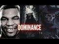 Dominance - Be the guy who stands up and conquer