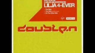 Lilja 4 Ever: Double N - The Ride
