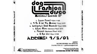 Dog Fashion Disco - Antiquity's Small Rewards (Live)