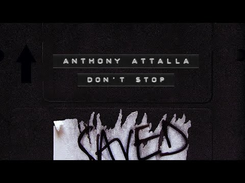 Anthony Attalla - Don't Stop (Extended Mix)